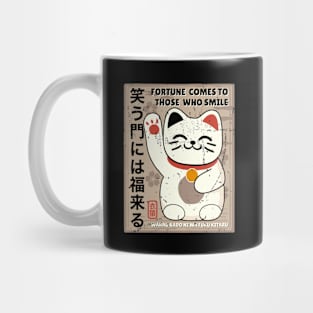 Japanese proverbs, fortune comes to those who smile. Mug